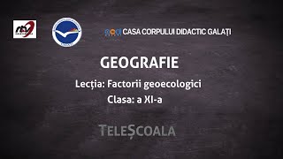 Geografie  Clasa 11  Factorii Geoecologici [upl. by Ehtnax198]