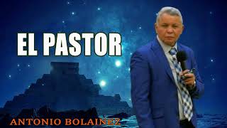 El Pastor —Antonio Bolainez® [upl. by Toomin]