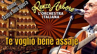 Renzo Arbore l’orchestra italiana Te voglio bene assaje TEATRO DELLOPERA [upl. by Urbannai]