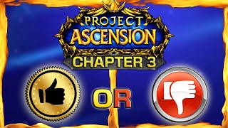 Ascension WoW Chapter 3 Feedback amp Future [upl. by Eldridge112]