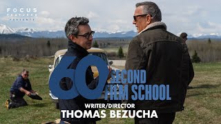 60 Second Film School  Let Him Go’s Thomas Bezucha  Episode 7 [upl. by Herm]