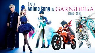 Every Anime Song by GARNiDELiA and MARiA 20062019 [upl. by Eeleak]