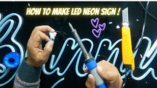 HOW TO MAKE LED NEON SIGN PART 1 [upl. by Oina]