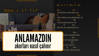 Anlamazdın  Gitar İle Akorları Nasıl Çalınır [upl. by Slorac722]