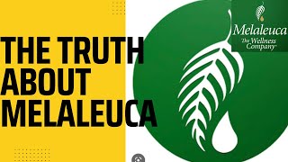 The truth about MELALEUCA [upl. by Longan935]