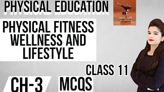 MCQs of Chapter 3 physical class 11 CBSE  Physical Fitness wellness amp Lifestyle  20212022 [upl. by Karame]