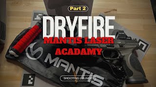 DRYFIRE Mantis Laser Academy [upl. by Ronda]