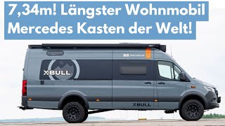 Campervan 734m LÄNGSTES MERCEDES KASTENWAGEN WOHNMOBIL der Welt 734 XL Dachterrasse XBULL 2024 [upl. by Akilak]