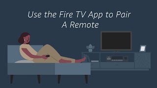 How to Use the Fire TV App to Pair A Remote [upl. by Imre]