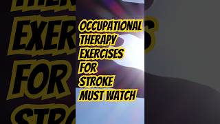 Occupational Therapy for Stroke Patients Beginners Beware Don’t Miss Out [upl. by Janerich818]