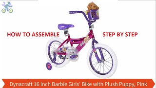 How To Assemble Dynacraft 16 inch Barbie Girls Bike with Plush Puppy Pink [upl. by Ho]