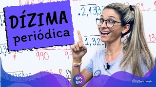 DÍZIMA PERIÓDICA E FRAÇÃO GERATRIZ \Prof Gis [upl. by Uy]