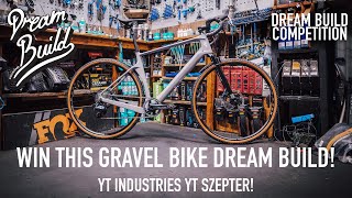 DREAM BUILD GRAVEL BIKE  YT SZEPTER  WIN THIS BIKE [upl. by Ahsrat]