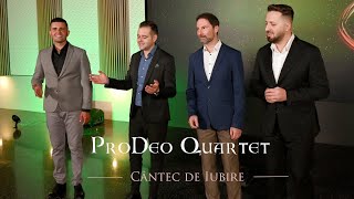 ProDeo Quartet  Cantec de iubire Official Video 4K [upl. by Stefanac704]