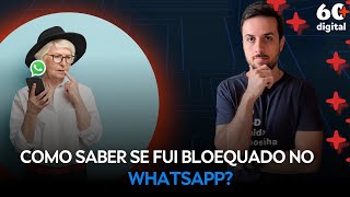 COMO SABER SE FUI BLOQUEADO NO WHATSAPP [upl. by Acimat]