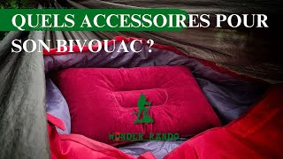 Quels accessoires pour son bivouac [upl. by Euginom371]