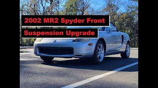 2002 MR2 Spyder Front Suspension Upgrade  Sway BarsCoilovers toyota mr2 coilovers swaybar [upl. by Nomaj]