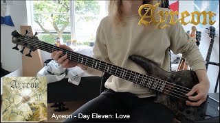 Ayreon  Day Eleven Love Bass Cover [upl. by Rhu822]