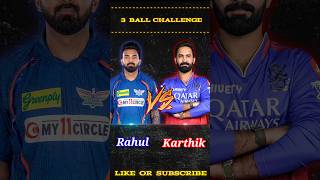 KL Rahul vs Dinesh Karthik 🔥 3 Ball Challenge  rc 24 cricket shorts [upl. by Judi]