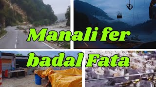 Manali fer fatiye badal  hoya nuksaan  Leh road closed  Fateh vlogs [upl. by Mosenthal345]