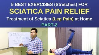 5 BEST ExercisesStretches for Sciatica Pain Relief Sciatica LEG PAIN Treatment at Home Part2 [upl. by Attelliw119]