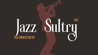 Jazz New smooth sultry [upl. by Missie]