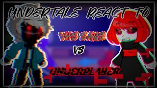 Undertale React to VHS Sans VS UNDERPLAYERMisoonKun [upl. by Naes108]