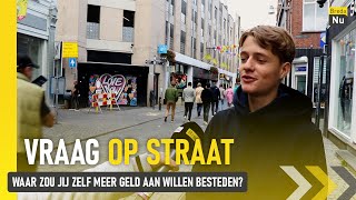 Waar zou jij zelf meer geld aan willen besteden  Vraag op Straat [upl. by Murtagh]