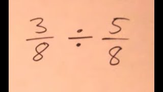 Find the Quotient of 38 and 58 Dividing Fractions [upl. by Packston]