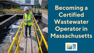 Becoming a Certified Wastewater Operator in Massachusetts [upl. by Attalanta]