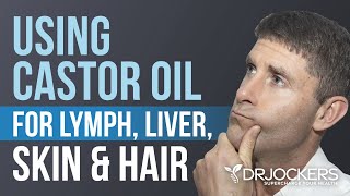 How to Use Castor Oil for Skin Hair Liver and Lymphatic Health [upl. by Htaeh]