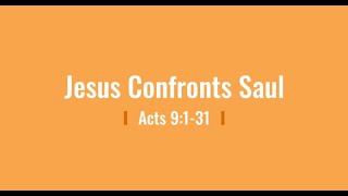 The Confrontation of Saul  Acts Class 7 Acts 9131 [upl. by Sylram]