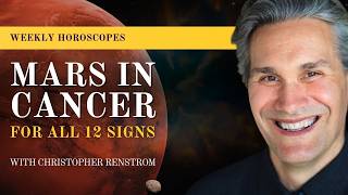 Mars in Cancer Predictions for All 12 Signs w Astrologer Christopher Renstrom [upl. by Faye]