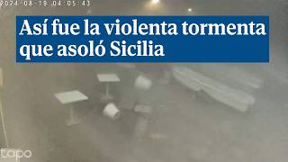 Así ha sido la violenta tormenta que ha hundido el barco de lujo en Sicilia dejando un muerto [upl. by Irotal]