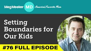 76 Setting Boundaries With Kids with guest Henry Cloud [upl. by Chassin]