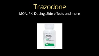 Trazodone Desyrel Oleptro  MOA PK Dosing Side Effects and more  QuickSci [upl. by Lind744]