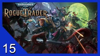 The Pipe Puzzle  Warhammer 40k Rogue Trader  Lets Play  15 [upl. by Akamaozu]