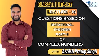 Lecture 16  Complex Number  Class 11 MathsJEE MainsAdvance  Crack the Maths [upl. by Rowley24]