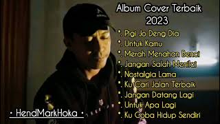 COVER Terbaik 2023  By HendMarkHoka [upl. by Humfried934]