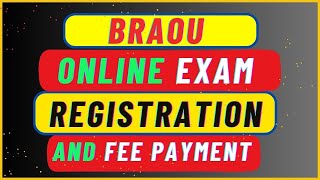 BRAOU ONLINE EXAM REGISTRATION AND FEE PAYMENT [upl. by Frissell]