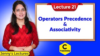 C21 Operators Precedence and Associativity in C  C programming Tutorials [upl. by Zsuedat]