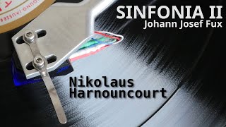 Concentus Musicus Wien amp Nikolaus Harnoncourt ✧ Sinfonia II Fux ✧ Vinyl 💿 [upl. by Euqinehs]