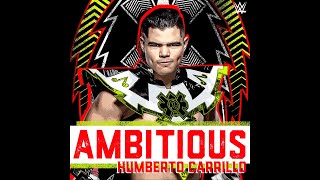 Humberto Carrillo  Ambitious Entrance Theme feat Supreme Madness [upl. by Nac]