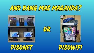 PISOWIFI OR PISONET ALIN BA ANG MAS MAGANDANG BUSINESS [upl. by Nilra683]