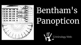 Jeremy Bentham Panopticon Crash Course [upl. by Christiansen787]