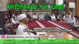 Keistimewaan Hari Jumat  KH Muhammad Tasnim Muhsin MF [upl. by Ayoted]