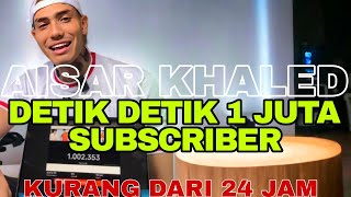 AISAR KHALED LIVE🔴DETIK DETIK 1 JUTA SUBSCRIBER aisarkhaled fuji attahalilintar [upl. by Yot789]