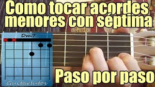 Como tocar acordes de guitarra para principiantes Acordes menores con séptima [upl. by Clarabelle]