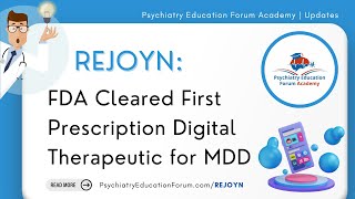 Rejoyn FDA Cleared First Prescription Digital Therapeutic for MDD [upl. by Rosamund598]