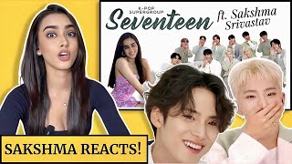 Sakshma REACTS to her SEVENTEEN interview  Behind the scenes COMMENTARY  KPop [upl. by Magocsi414]